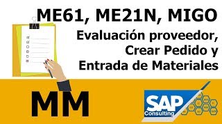 SAP MM - ME61 Evaluación proveedor, ME21N Crear Pedido y MIGO Entrada de Materiales