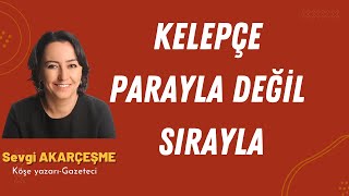 Kelepçe Parayla Değil Sırayla