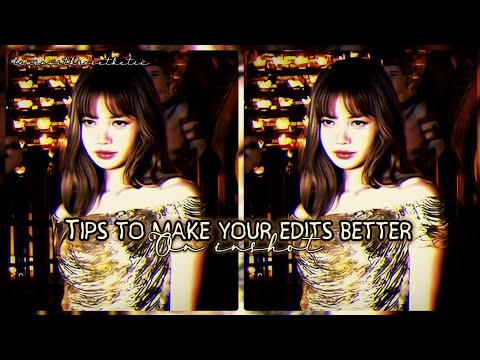 TIPS TO MAKE YOUR EDITS BETTER ON INSHOT! (Must watch) #inshottutorial #inshot #video