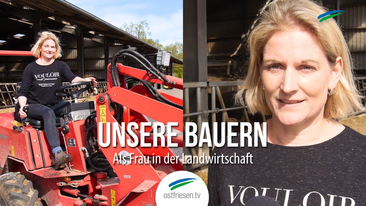 Unsere Bauern | Als Frau in der Landwirtschaft | Zu Besuch bei Karin Post-de Buhr in Brockzetel