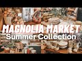 New magnolia market summer collection 2023