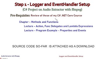 Step 1 - Logger and EventHandler Setup | C# Console Project on Extracting Audio from a Video File