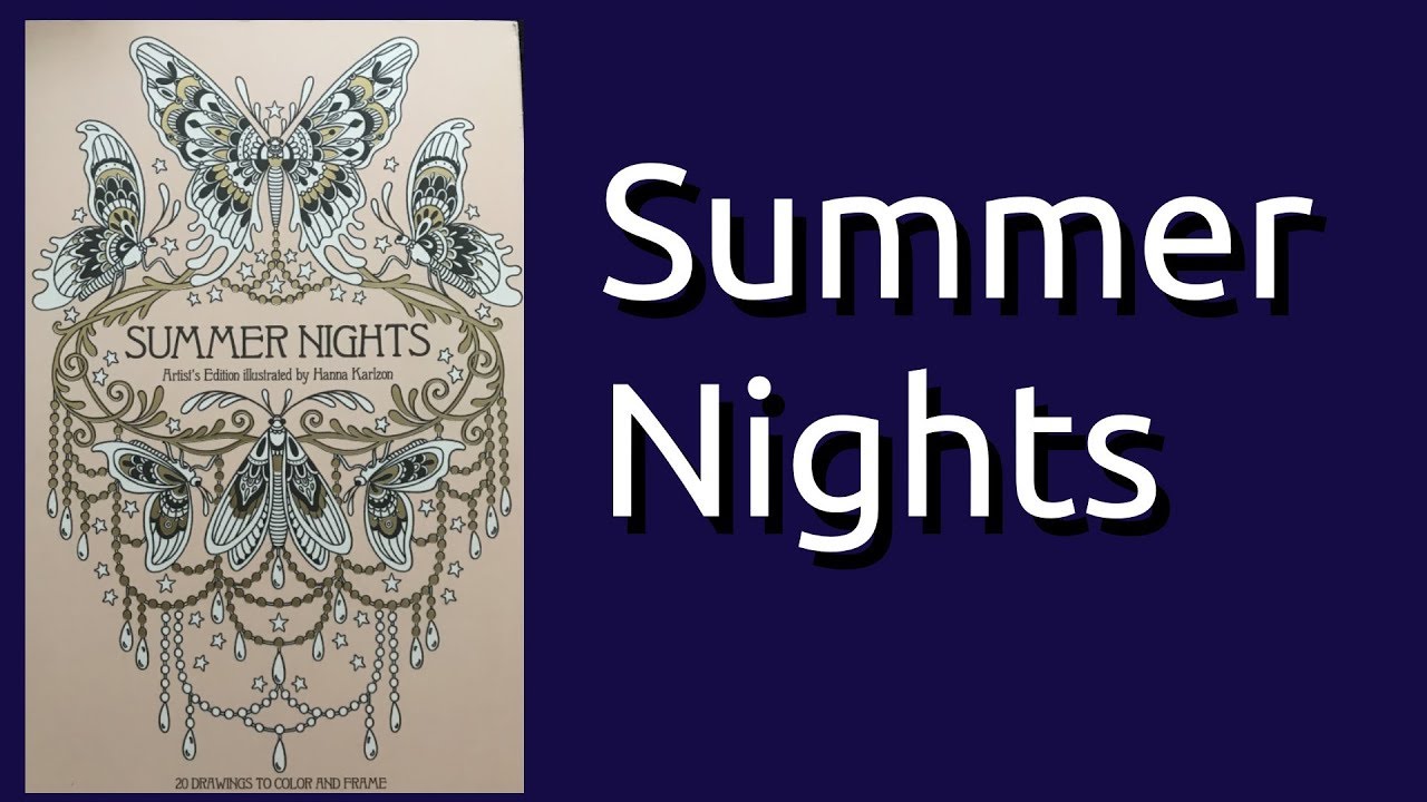 Coloring Book Flip Through: Summer Nights Artist Edition by Hanna Karlzon Coloring Book Flip Through: Summer Nights Artist Edition by Hanna Karlzon