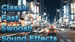 Classic Fast Swoosh Sound Effects | Perfect for Transitions, Edits, Intros &amp; Cinematic Scenes! ⚡️