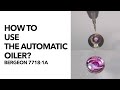 [1080p60] How to use the automatic oiler? (Bergeon 7718-1A)