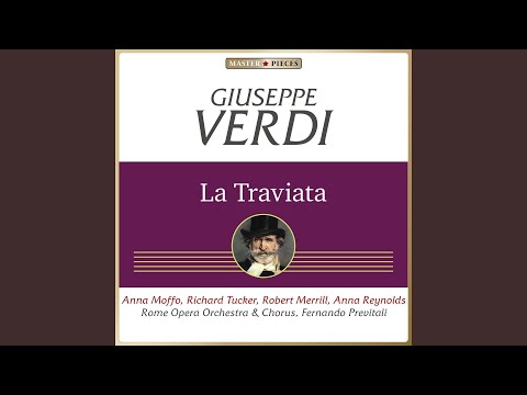 Giuseppe Verdi, Rome Opera Orchestra, Fernando Previtali, Anna Moffo, Romana Righetti, Alfredo Giacomotti - La Traviata, Act III, Scene 2: "Annina? Comandate?"