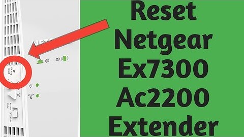 How to Reset Netgear Ex7300 Ac2200 Nighthawk X4 Wifi Mesh Extender? Netgear Extender Reset Guide