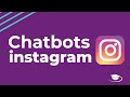 Chatbots para instagram - Curso Chat Marketing