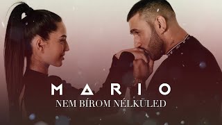 Mario - Nem Bírom Nélküled /Official Music/