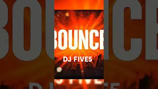 Bounce Dj Five5 new djfive5 youtube viral youtubeshort shorts afrohouse