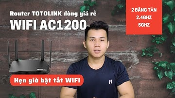 🔴 Trên tay router wifi giá rẻ 2 băng tần Totolink A720R