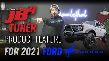 JB4 Tuner for 2021+ Ford Bronco! - Lethal Performance Product Feature
