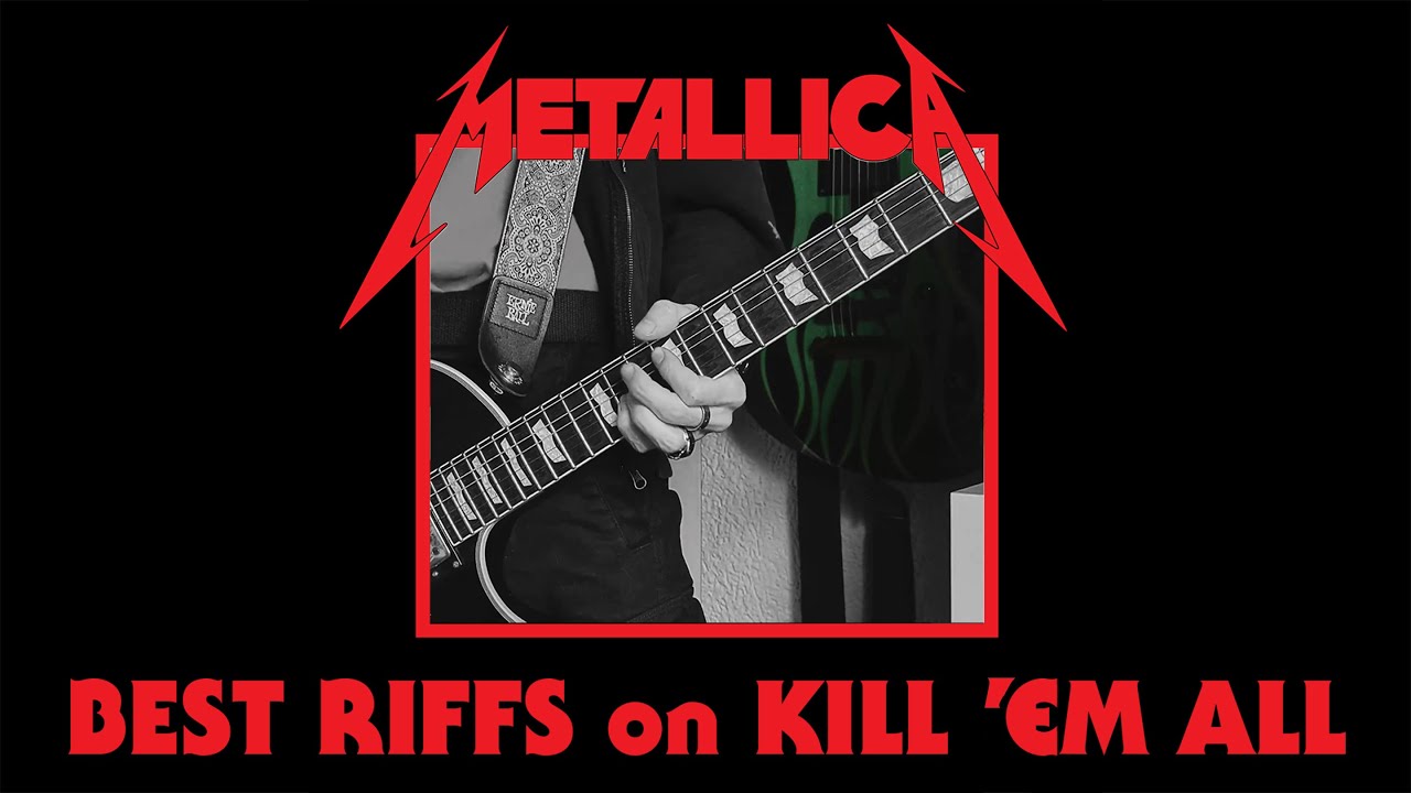 Metallica - Best Riffs on Kill 'Em All