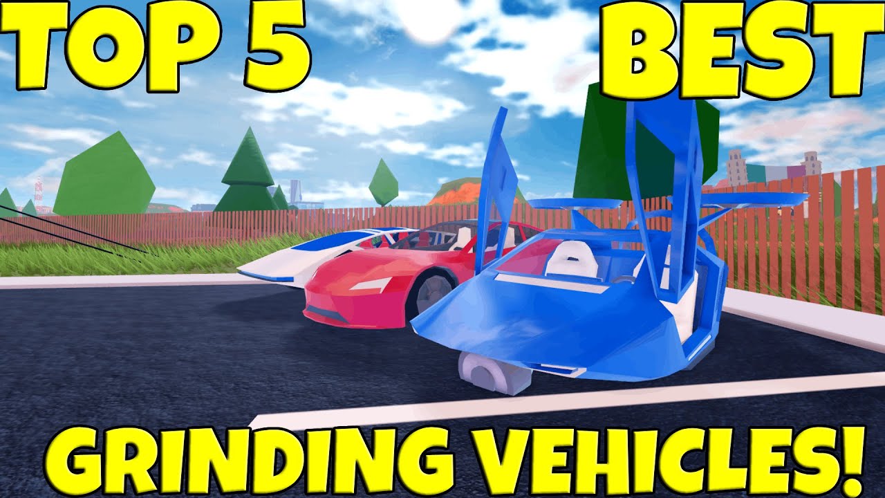 Top 5 Best OBTAINABLE Vehicles For Grinding In Roblox Jailbreak! - YouTube