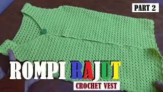 CROCHET VEST || Tutorial Cara Membuat Rompi Rajut PART 2
