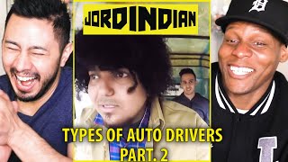 JORDINDIAN | TYPES OF AUTO DRIVERS PART 2 | Reaction | Jaby Koay