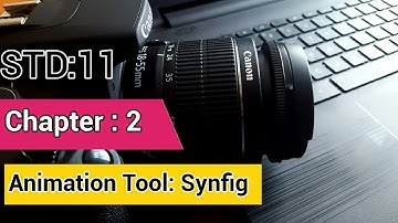 Std:11 chapter:2 Part:2 Animation Tool:Synfig
