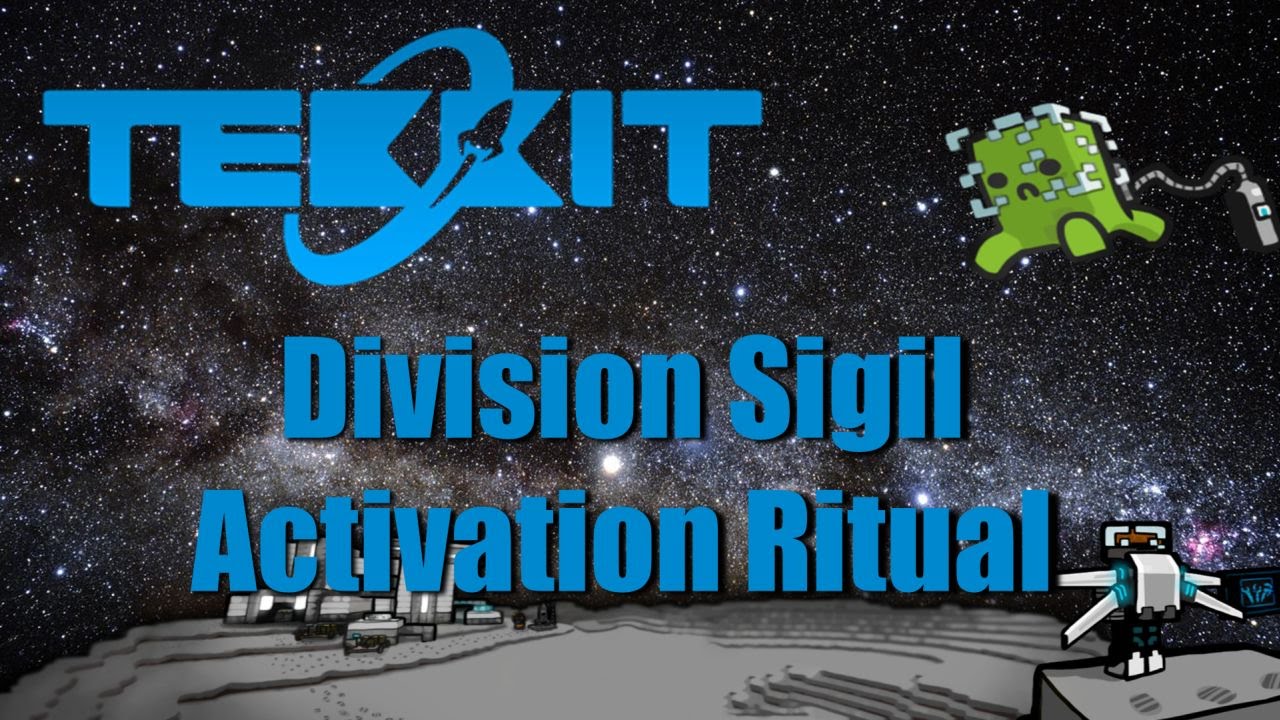 Tekkit Main Division Sigil Activation Ritual