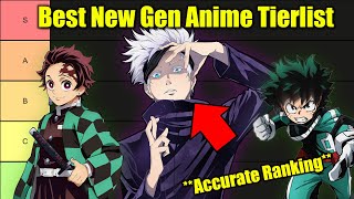 Best New Gen Anime Tier list! **What's the Best?**