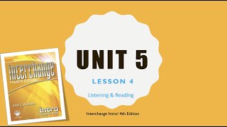 Interchange Intro | Listening and reading activity | Unit 5 | Lesson 4