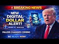 Shocking Update: The New Digital Dollar Rule Starts January 20 Alert