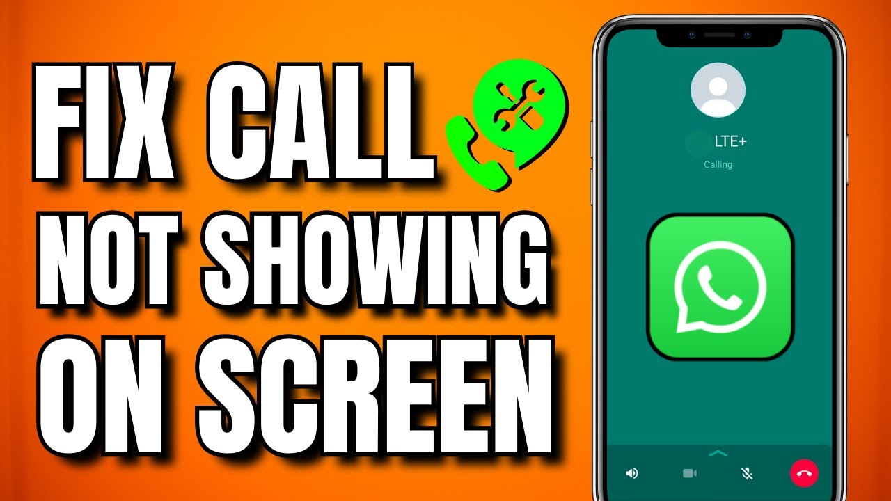 How to Fix WhatsApp Call Not Showing on Screen (How to Fix WhatsApp ...