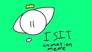 I Sit Animation Meme Flipaclip