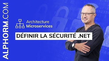 Formation Architecture Microservices :  Comment définir la sécurité .Net