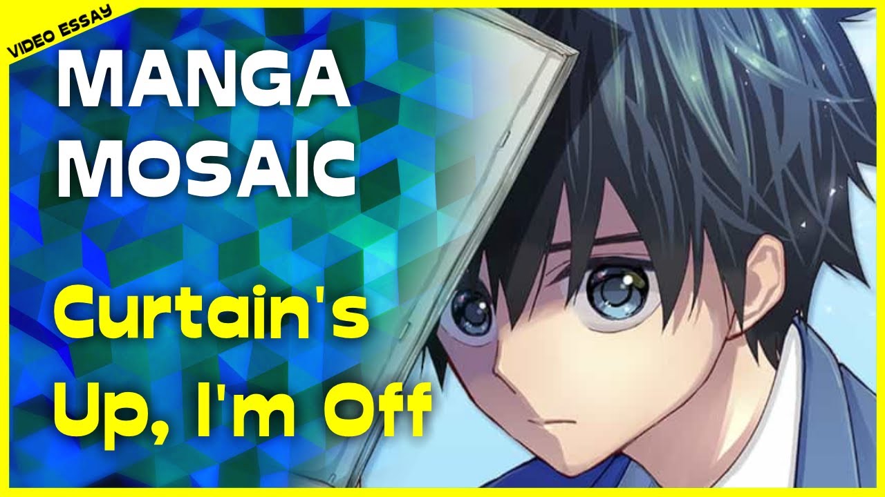 Curtain's up, I'm off | Manga Mosaic (ft. Wintermelon) - YouTube