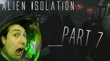 I Hate Robots! ► Alien Isolation Part 7