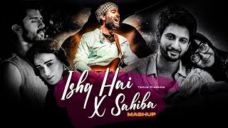 Download lagu Ishq Hai x Sahiba Mashup | Tattva | Arijit Singh | Vishal Mishra | Mismatched | Raanjhan | Maiyya
