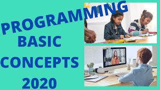 Basic Concepts in Programming 2020 | Coding for kids | Coding for beginners | How to start Coding