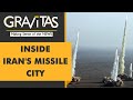 Gravitas: Iran unveils new city of Missiles