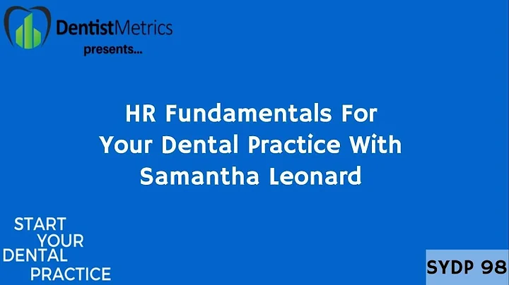 HR Fundamentals For Your Dental Practice With Sama...