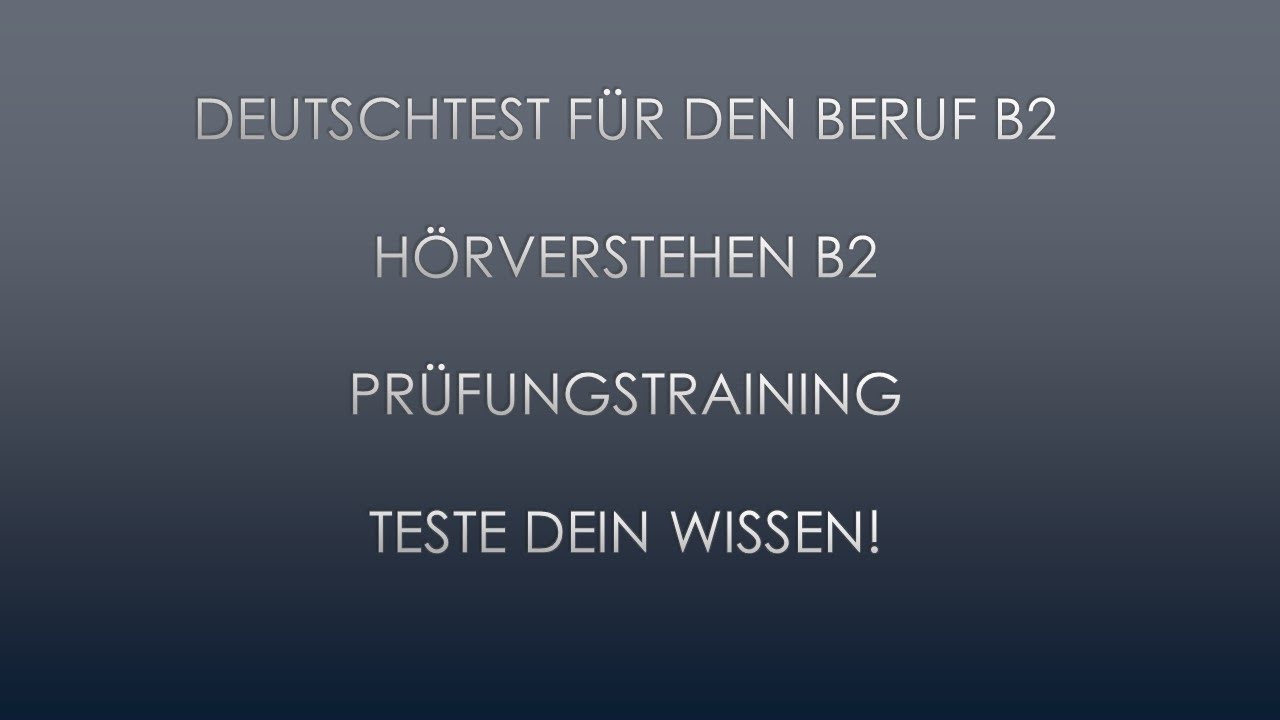 TELC B2 - BERUF - PRÜFUNGSTRAINING MIT LÖSUNGEN - YouTube