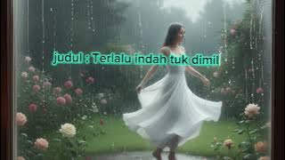 Terlalu indah tuk dimiliki | the sunset band | lirik