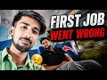 First job went wrong 😨 | B.tech student life 🎓 | Left job before joining 🙃 