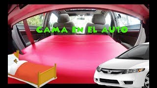 Como hacer una Cama ! ...en el Auto