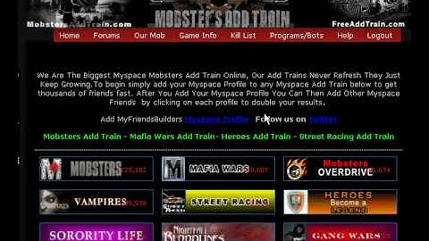 FREE Mafia Wars Add Train ADD Thousands Of Friends for ANY Myspace Game