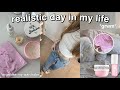 REALISTIC DAY IN MY LIFE Organise My Wardrobe Hauls Grwm 