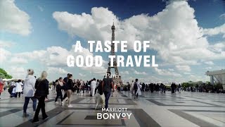 A Taste of Good Travel | Paris