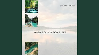 Brown Noise - Serene Soft Sleeping Natural Noises, Loopable