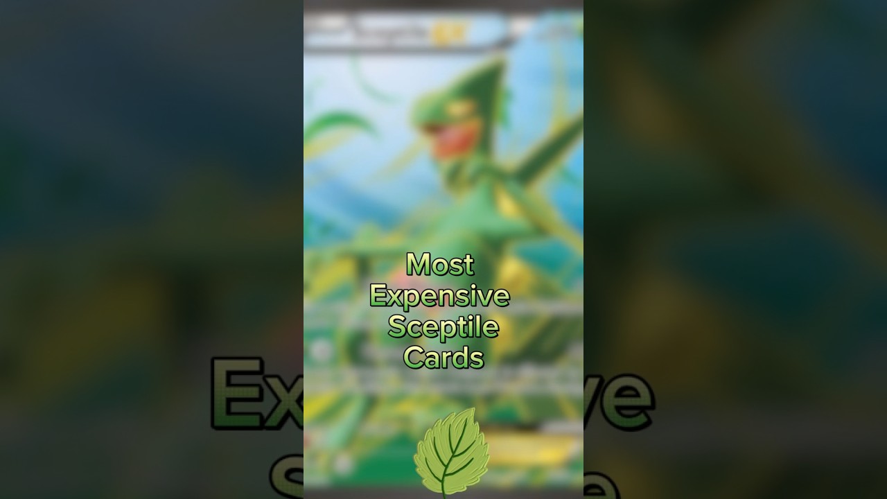 Most Expensive Sceptile Cards! 