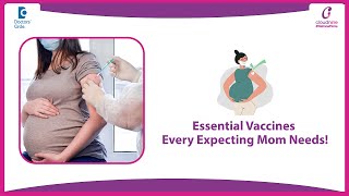 Complete Pregnancy Vaccination Guide: Tetanus, Tdap & Flu Shots - Dr. Vatsala B H | Doctors' Circle