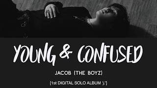 JACOB (THE BOYZ) - Young & Confused [Eng Lyrics] [POR]