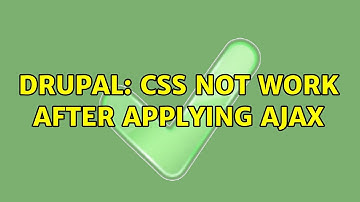Drupal: CSS not work after applying ajax