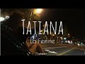 Tatiana  la femme  paroles 