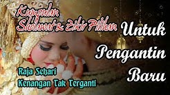 Zikir dan qosidah terpopuler Pesembahan untuk pengantin baru  - Durasi: 2:50:52. 