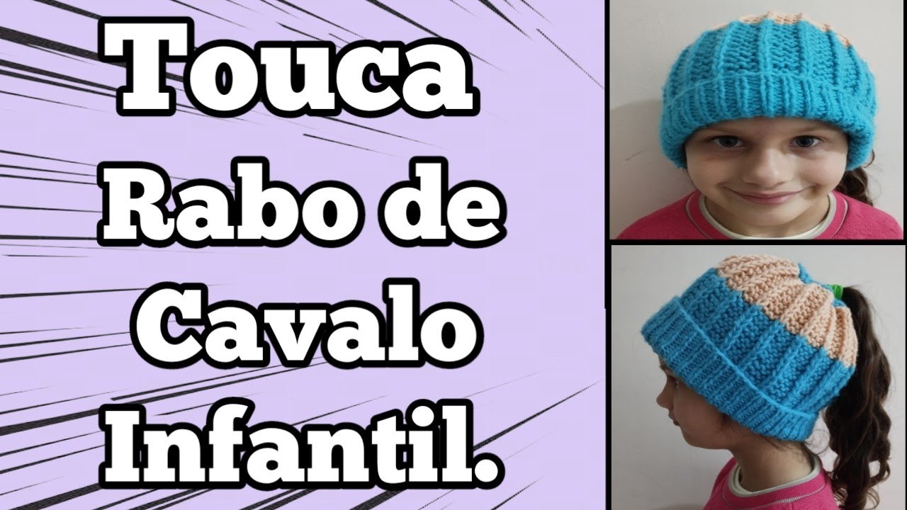Como fazer tricô - Touca infantil com rabo de cavalo.
