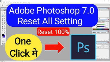 How To Reset All Setting Adobe Photoshop 7.0 | Photoshop ki Setting ko Reset kaise kare | restore